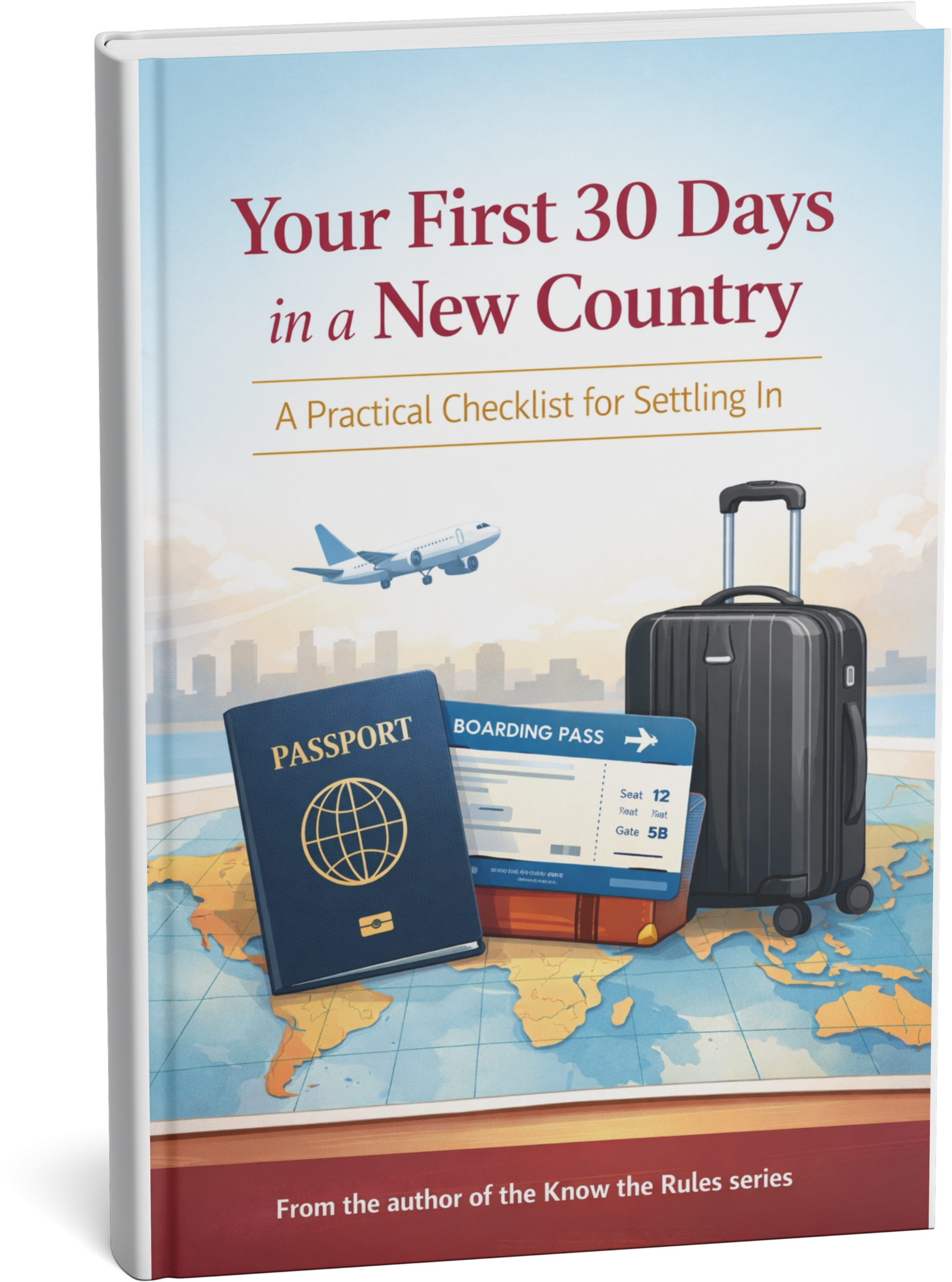 Your First 30 Days in a new country